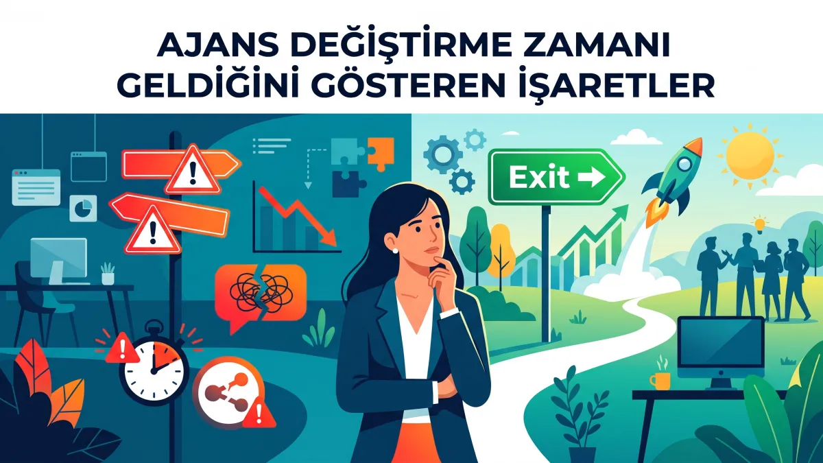 Ajans değiştirme zamanı geldiğini gösteren işaretler